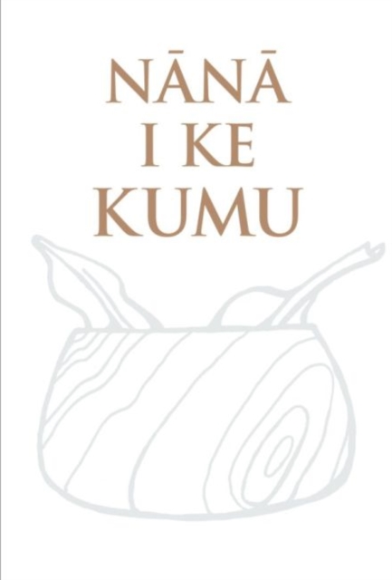 Nana i ke Kumu