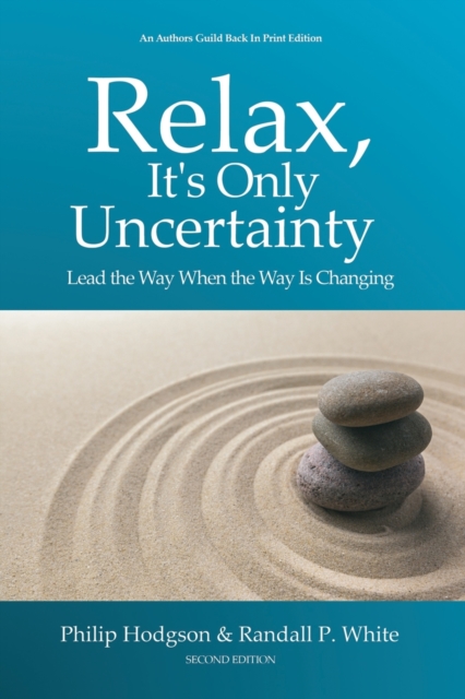 Relax, It's Only Uncertainty