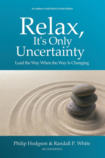 Relax, It's Only Uncertainty