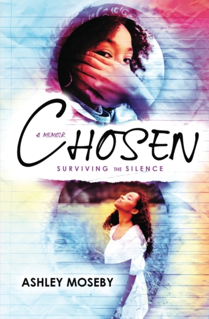 Chosen; Surviving The Silence