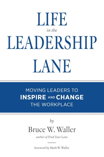 Life in the Leadership Lane