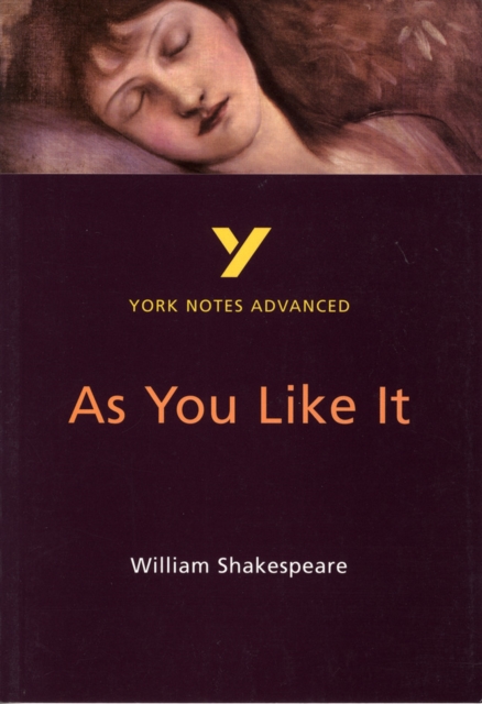 As You Like It (York Notes Advanced) English Literature Study Guide - for 2026, 2027 exams
