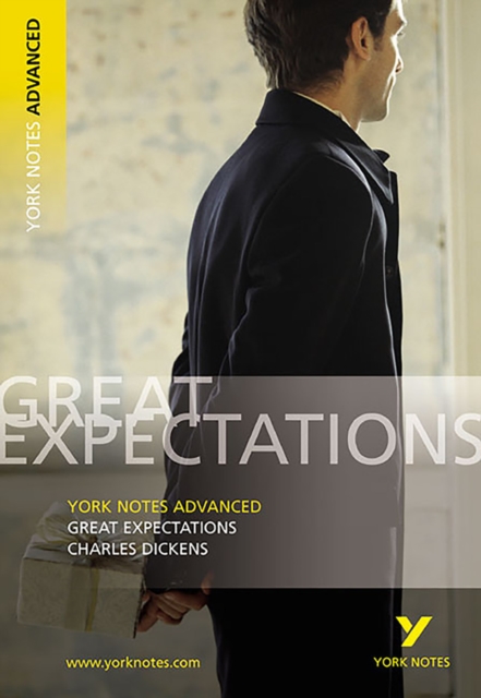 Great Expectations: York Notes Advanced everything you need to catch up, study and prepare for and 2023 and 2024 exams and assessments