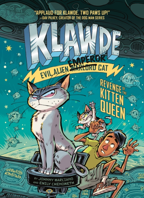 Klawde: Evil Alien Warlord Cat: Revenge of the Kitten Queen #6