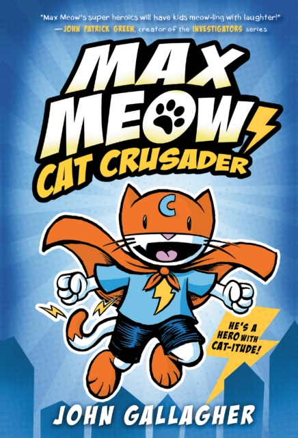 Max Meow Book 1: Cat Crusader