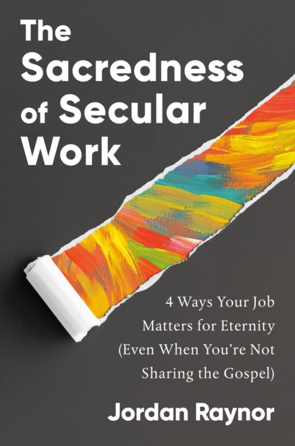 Sacredness of Secular Work