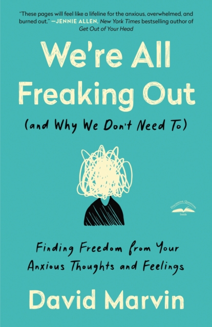 We're All Freaking Out (And Why We Don't Need To)