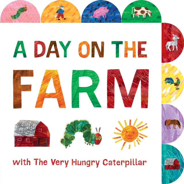Day on the Farm with the Very Hungry Caterpillar
