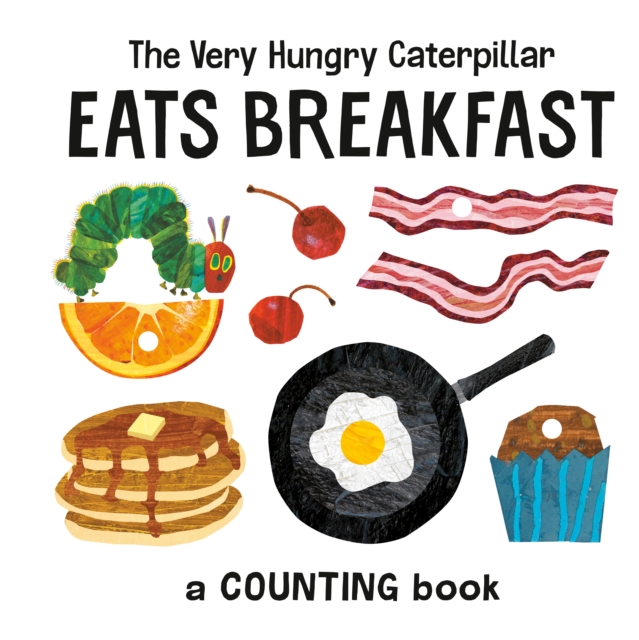 Very Hungry Caterpillar Eats Breakfast