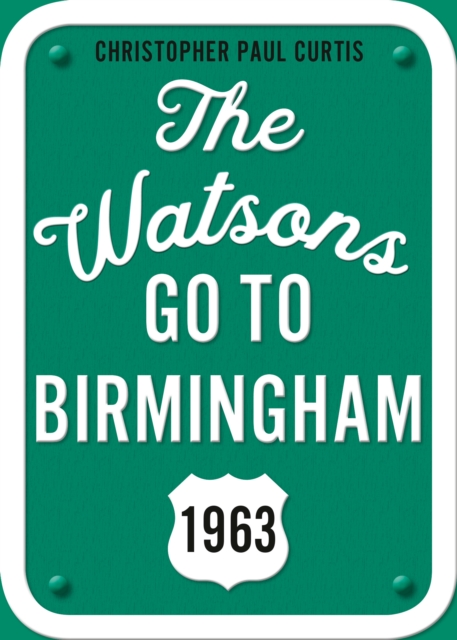 Watsons Go to Birmingham--1963: 25th Anniversary Edition