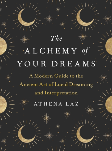 Alchemy of Your Dreams