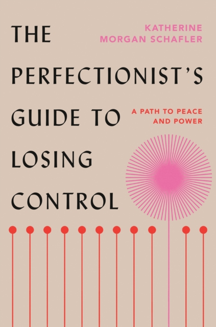 The Perfectionist's Guide to Losing Control