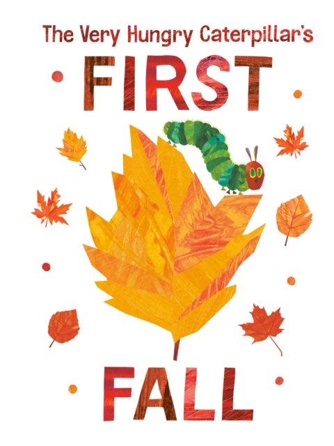 Very Hungry Caterpillar's First Fall