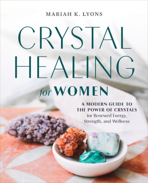Crystal Healing for Women - Gift Edition