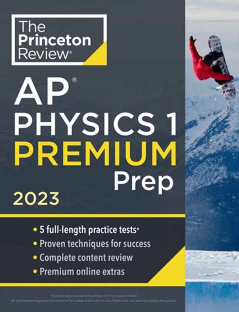 Princeton Review AP Physics 1 Premium Prep, 2023