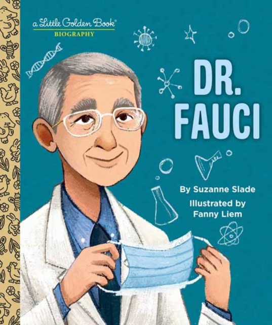 Dr. Fauci: A Little Golden Book Biography