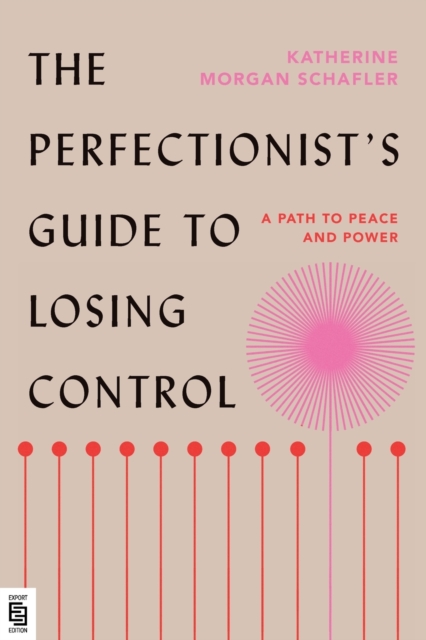 The Perfectionist's Guide to Losing Control