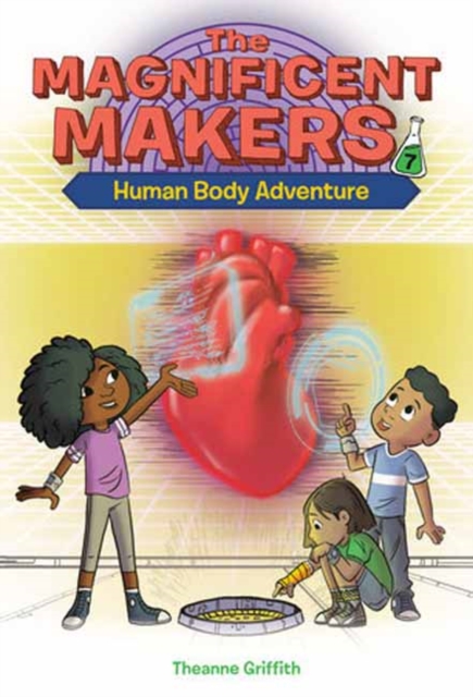 Magnificent Makers #7: Human Body Adventure
