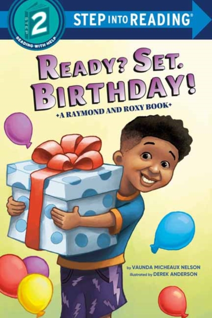 Ready? Set. Birthday! (Raymond and Roxy)