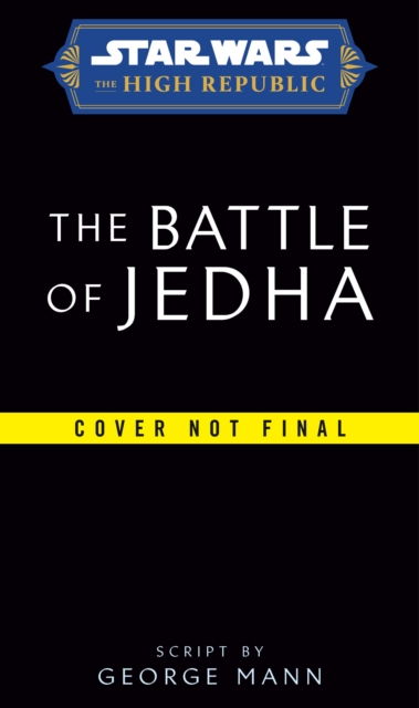 Star Wars: The Battle of Jedha (The High Republic)