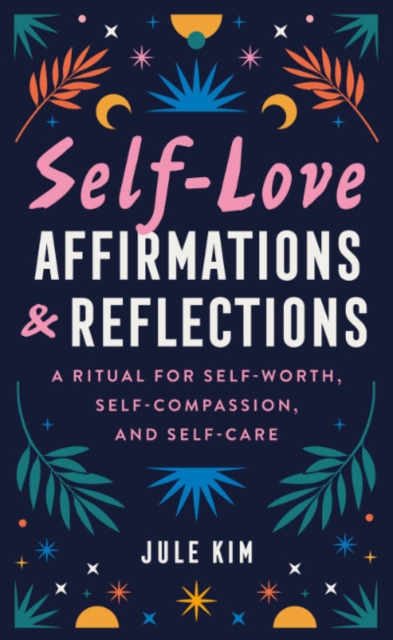 Self-Love Affirmations & Reflections