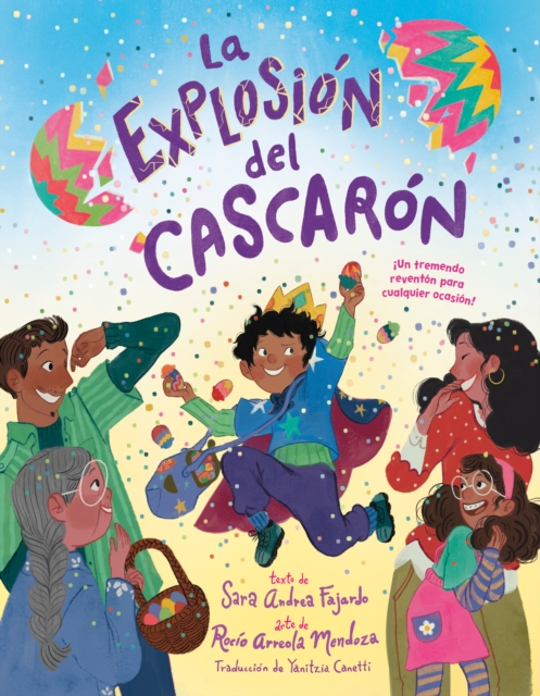 La explosion del cascaron (Crack Goes the Cascaron Spanish Edition)