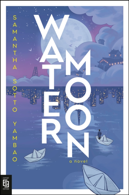 Water Moon: A Novel