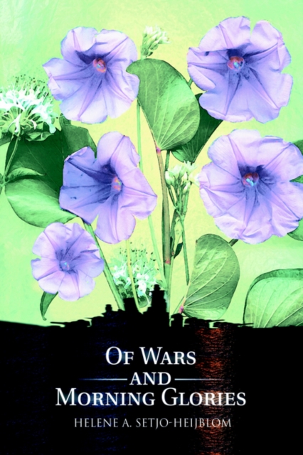 Of Wars and Morning Glories