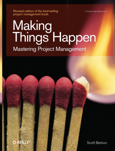 Making Things Happen : Theory in Practice