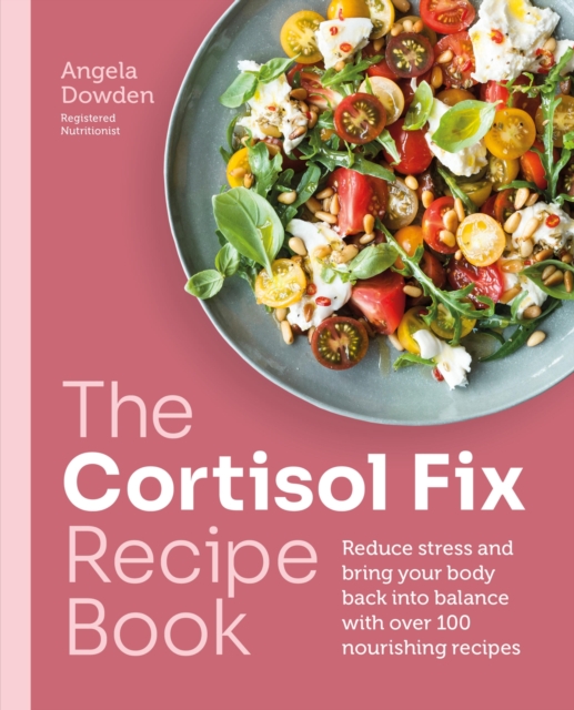 Cortisol Fix Recipe Book