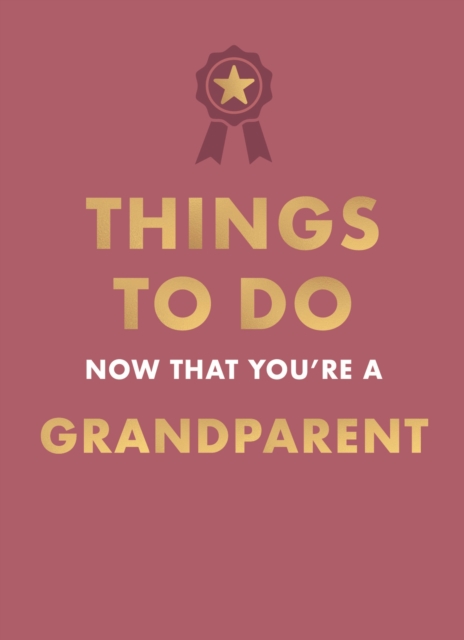 Things to Do Now That You're A Grandparent
