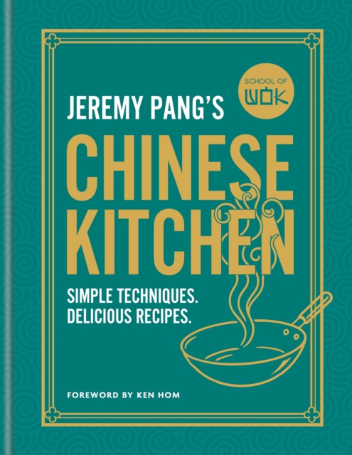School of Wok: Jeremy Pang's Chinese Kitchen