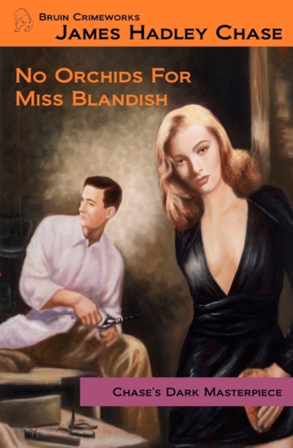 NO ORCHIDS FOR MISS BLANDISH