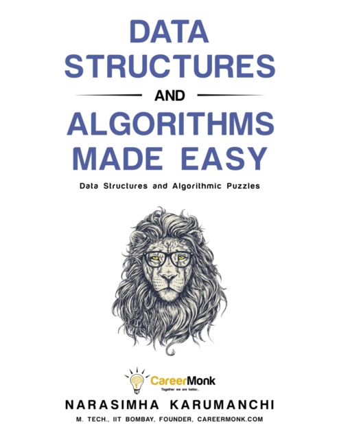 Data Structures and Algorithms Made Easy