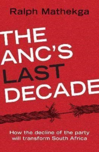 ANC's Last Decade