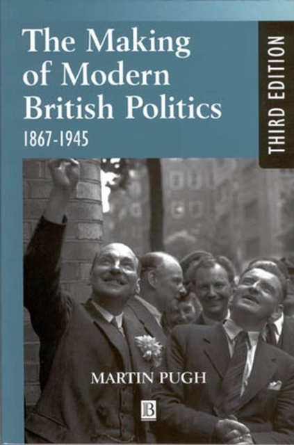 Making of Modern British Politics