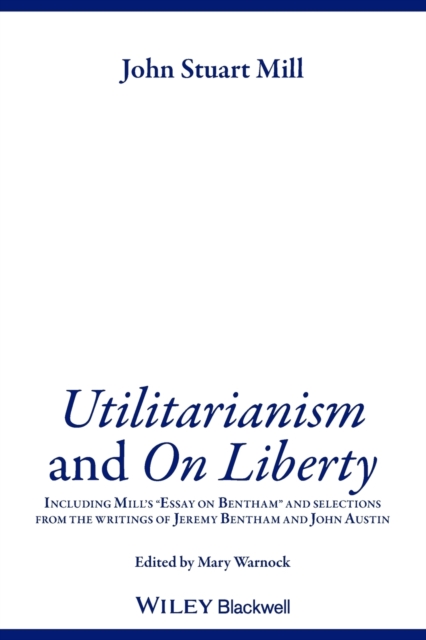 Utilitarianism and On Liberty