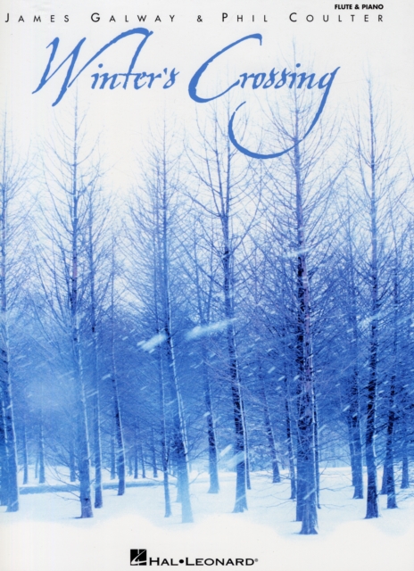 Winter's Crossing - James Galway & Phil Coulter