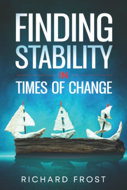 Finding Stability in Times of Change