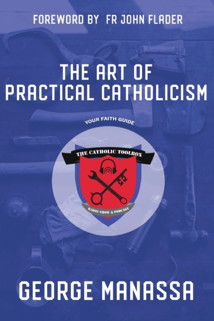 Art of Practical Catholicism