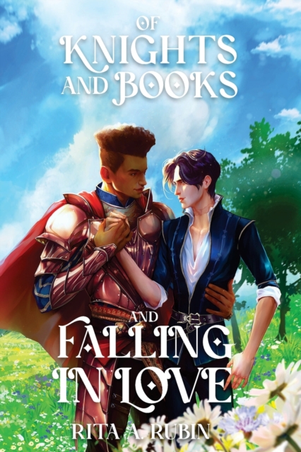 Of Knights and Books and Falling In Love