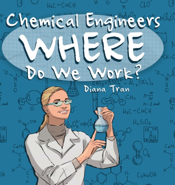 Chemical Engineers Where Do We Work