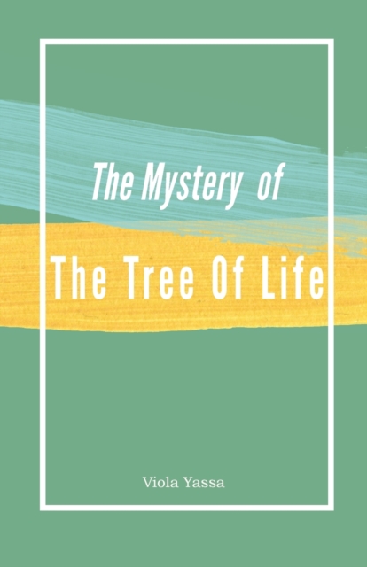 Mystery of the Tree of Life