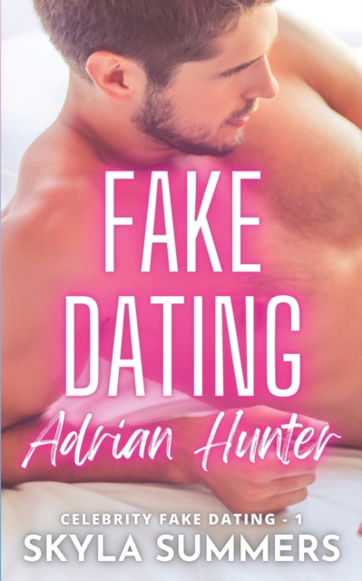 Fake Dating Adrian Hunter