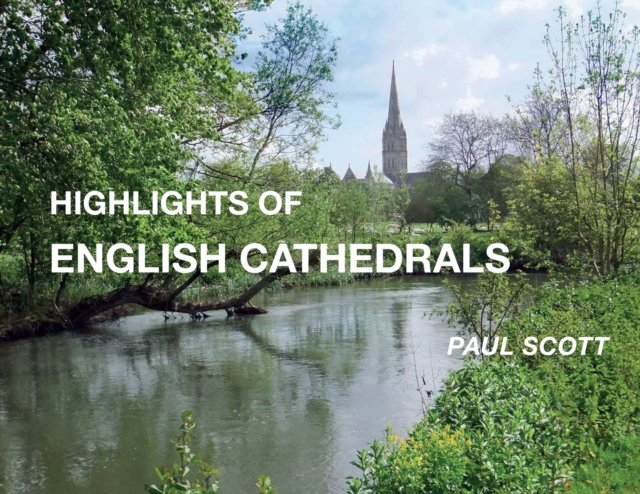 Highlights of English Cathedrals