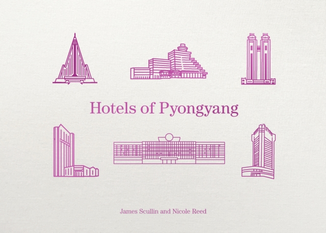 Hotels of Pyongyang