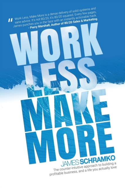 Work Less, Make More