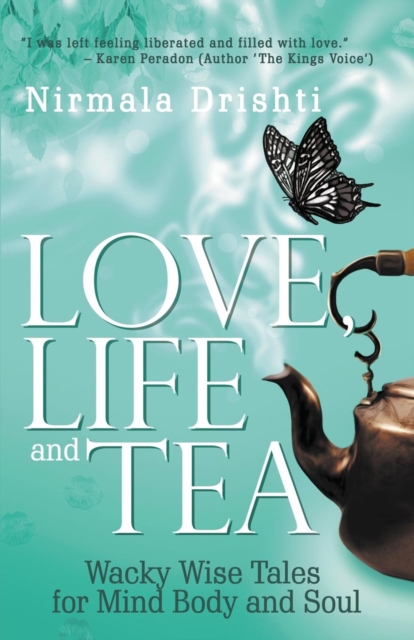 Love, Life and Tea