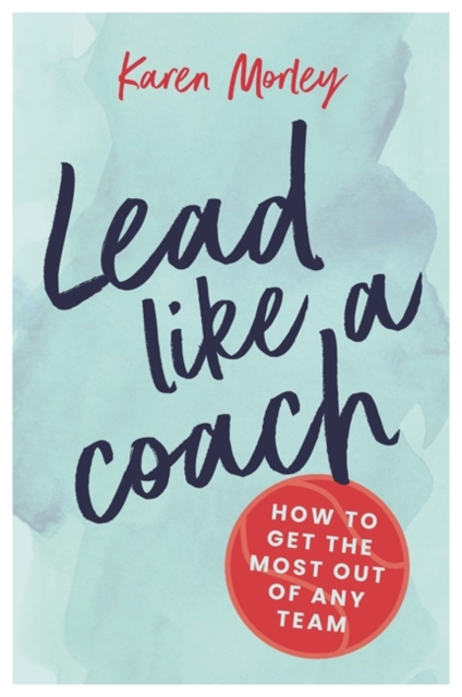 Lead Like a Coach