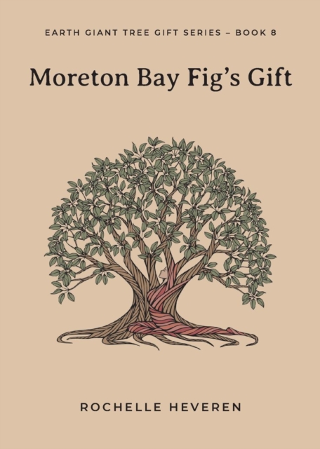 Moreton Bay Fig's Gift